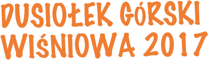      DUSIOŁEK Górski 
     WIŚNIOWA 2017